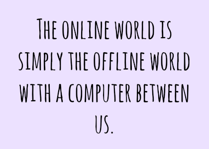 online world is the offline world