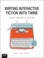 Writing Interactive Fiction with Twine